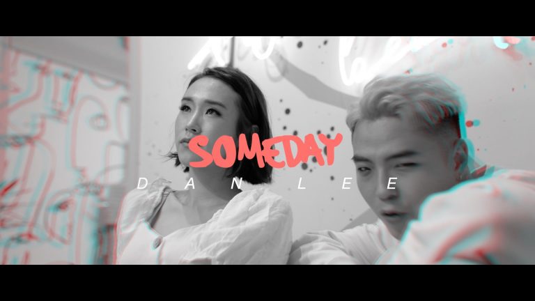 Dan Lee_Someday Music Video with Credit Dan Lee_Someday Music Video with Credit